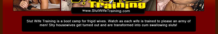 Sexy Housewives Turned Into Sluts Through Slut Wife Training